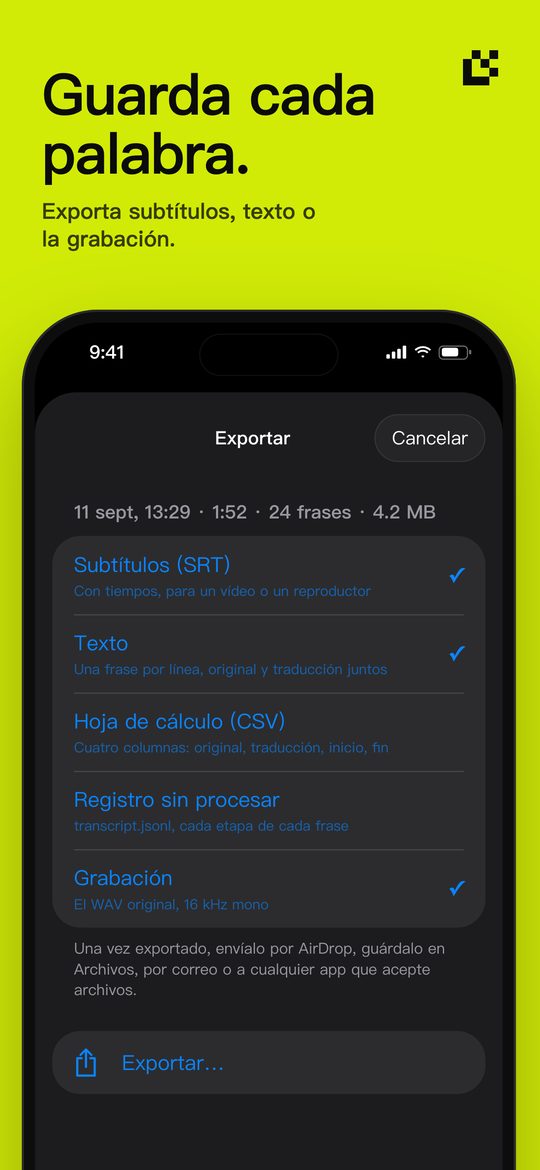 Guarda cada palabra. — Exporta subtítulos, texto o la grabación.